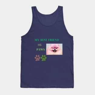 my best friend has paws t shirt Tank Top